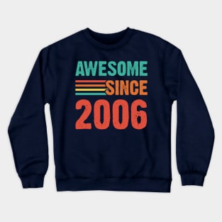 Vintage Awesome Since 2006 Crewneck Sweatshirt